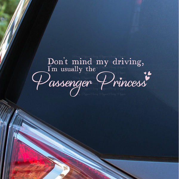 I'm Usually the Passenger Princess Decal