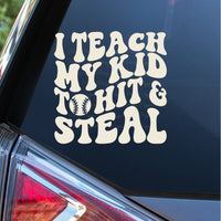 I Teach My Kid to Hit & Steal Decals