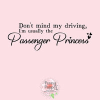 I'm Usually the Passenger Princess Decal