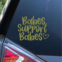 Babes Support Babes Decal