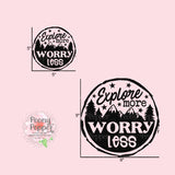 Explore More, Worry Less Decal