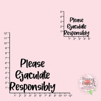 Please Ejaculate Responsibly Decal