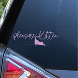 Pleasure Kitten Decal