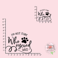 Who Rescued Who with Paw Decal