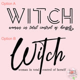 WITCH (woman in total control of herself) Decal